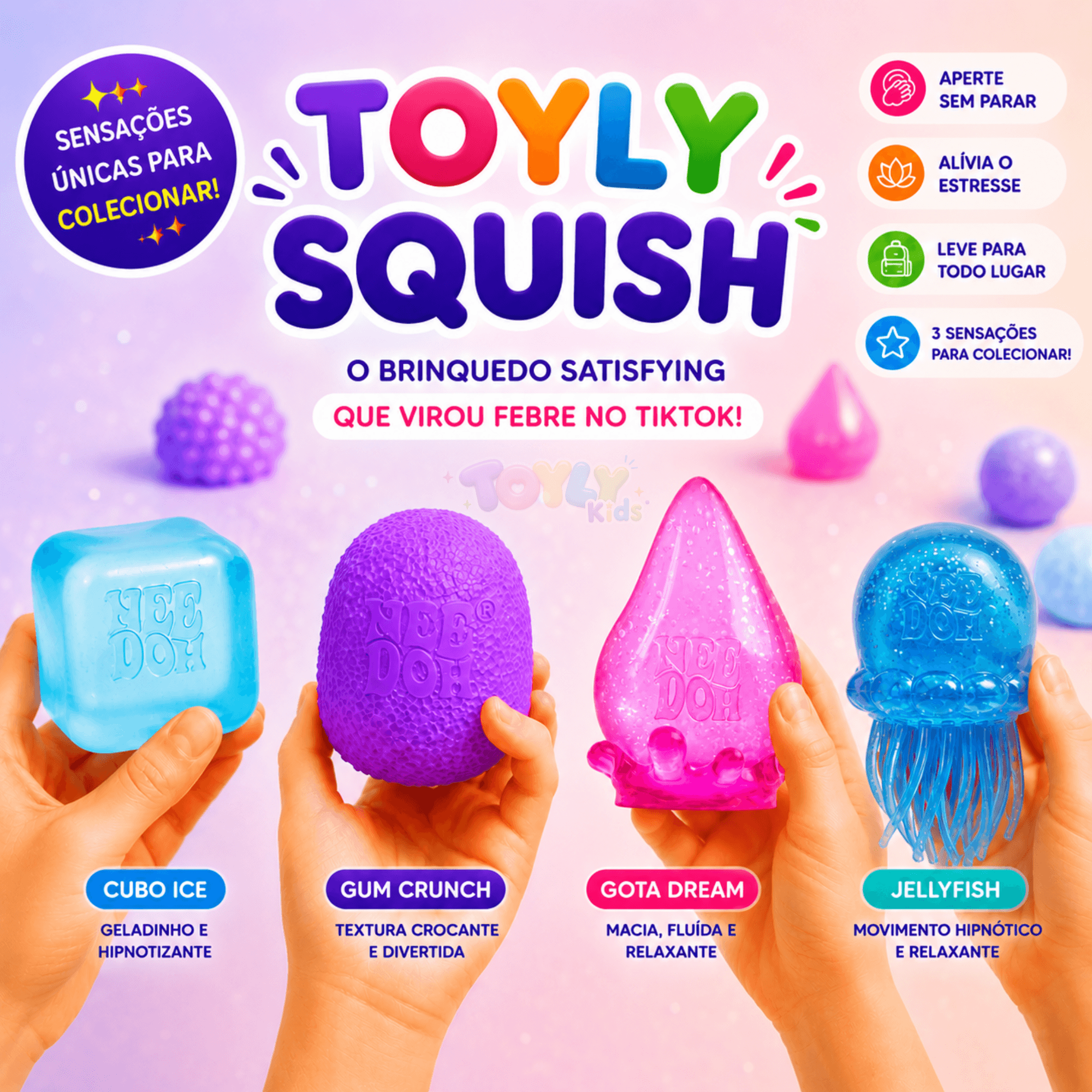 Toyly Squish™ | 4 Sensações Virais para Colecionar
